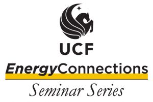 UCF Energy Connections Seminar Series